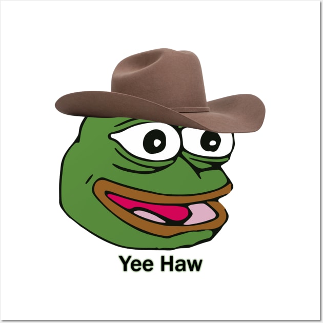 Pepe Yee Haw Wall Art by Mrex